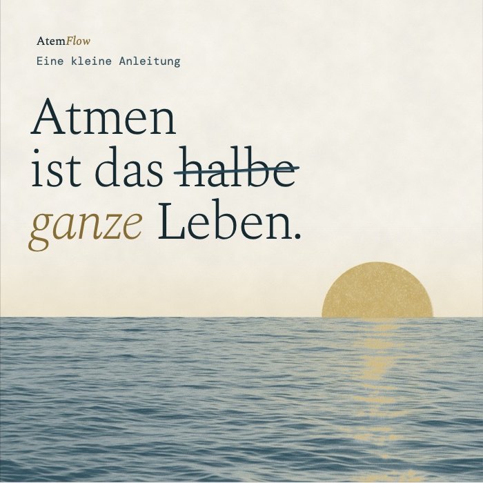 Titel der AtemFlow-Handreichung: Atmen ist das ganze Leben