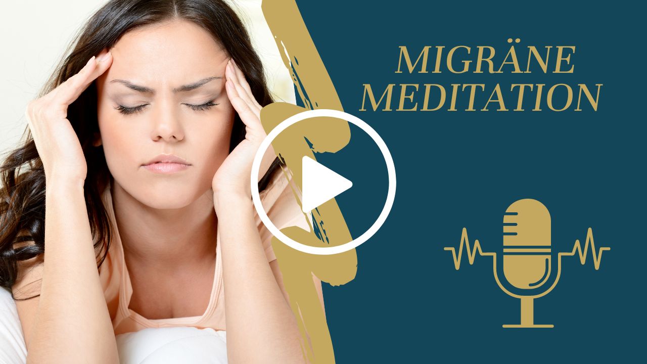Migräne Meditation