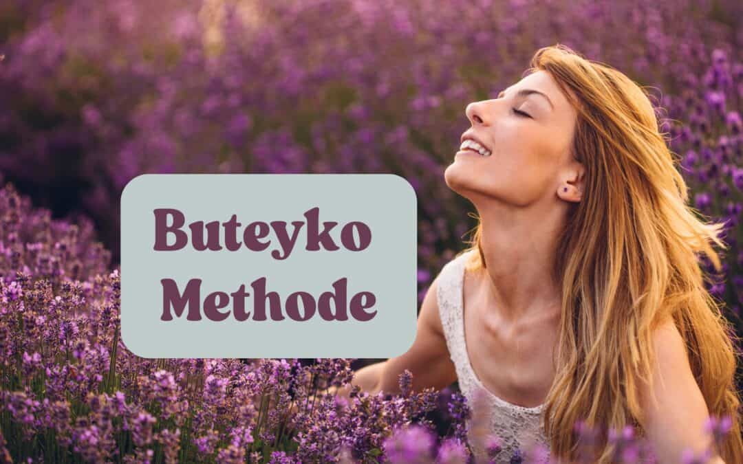 Besser atmen, besser leben – dein Einstieg in die Buteyko-Methode